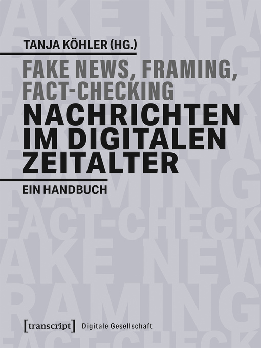Title details for Fake News, Framing, Fact-Checking by Tanja Köhler - Available